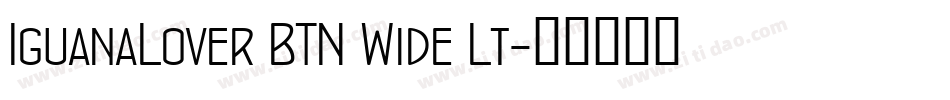 IguanaLover BTN Wide Lt字体转换